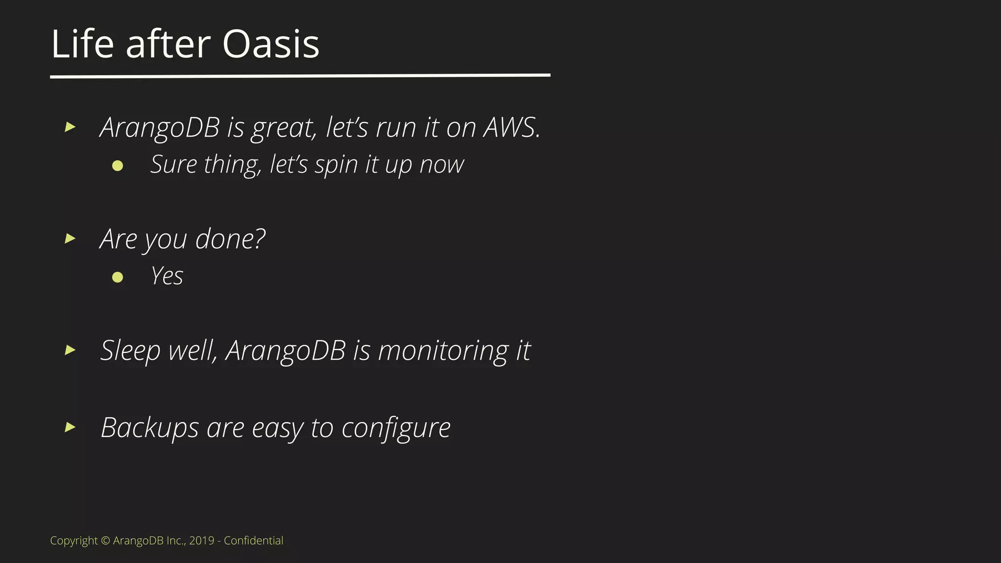 Life after Oasis
▸
●
▸
●
▸
▸