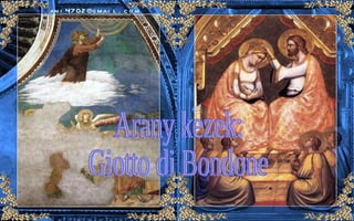 [email_address] Arany kezek: Giotto di Bondone 
