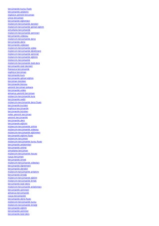 tercümanlık kursu fiyatı
tercümanlık anlatımı
ingilizce yeminli tercüman
çince tercüman
tercümanlık eğitimleri
mütercim-tercümanlık dersleri
mütercim-tercümanlık görsel eğitim
simultane tercümanlık
mütercim-tercümanlık semineri
tercümanlık videosu
mütercim-tercümanlık dersi
tercümanlık dersi
tercümanlık videoları
mütercim-tercümanlık video
mütercim-tercümanlık öğretmeni
mütercim-tercümanlık seminer
mütercim-tercümanlık eğitimi
mütercim tercümanlık
mütercim-tercümanlık özel ders
tercümanlık özel dersleri
fransızca tercümanlık
ingilizce tercüman
tercümanlık kurs
tercümanlık görsel eğitim
tercüman büroları
tercümanlık bürosu
yeminli tercüman ankara
tercümanlık video
almanca yeminli tercüman
mütercim-tercümanlık kurs
tercümanlık nedir
mütercim-tercümanlık dersi fiyatı
tercümanlık kursları
ingilizce tercümanlık
tercümanlık büroları
noter yeminli tercüman
yeminli tercümanlık
tercümanlık ders
tercümanlık eğitimi
mütercim-tercümanlık online
mütercim-tercümanlık videosu
mütercim-tercümanlık eğitimleri
tercümanlık eğitimi fiyatı
mütercim tercüman
mütercim-tercümanlık kursu fiyatı
tercümanlık anlatımları
tercümanlık online
simultane tercüman
mütercim-tercümanlık hocası
rusça tercüman
tercümanlık örnek
mütercim-tercümanlık videoları
tercümanlık öğretmeni
tercümanlık dersleri
mütercim-tercümanlık anlatımı
tercümanlık örneği
mütercim-tercümanlık eğitim
mütercim-tercümanlık örnek
tercümanlık özel dersi
mütercim-tercümanlık anlatımları
tercümanlık semineri
almanca tercümanlık
rusça tercümanlık
tercümanlık dersi fiyatı
mütercim-tercümanlık kursu
mütercim-tercümanlık örneği
tercümanlık eğitim
tercümanlık seminer
tercümanlık özel ders
 