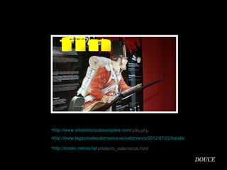 •http://www.sitiohistoricolosarapiles.com/sitio.php
•http://www.lagacetadesalamanca.es/salamanca/2012/07/22/batalla-arapiles-vuelve-revivi

•http://kiosko.net/es/np/adelanto_salamanca.html

                                                                      DOUCE
 