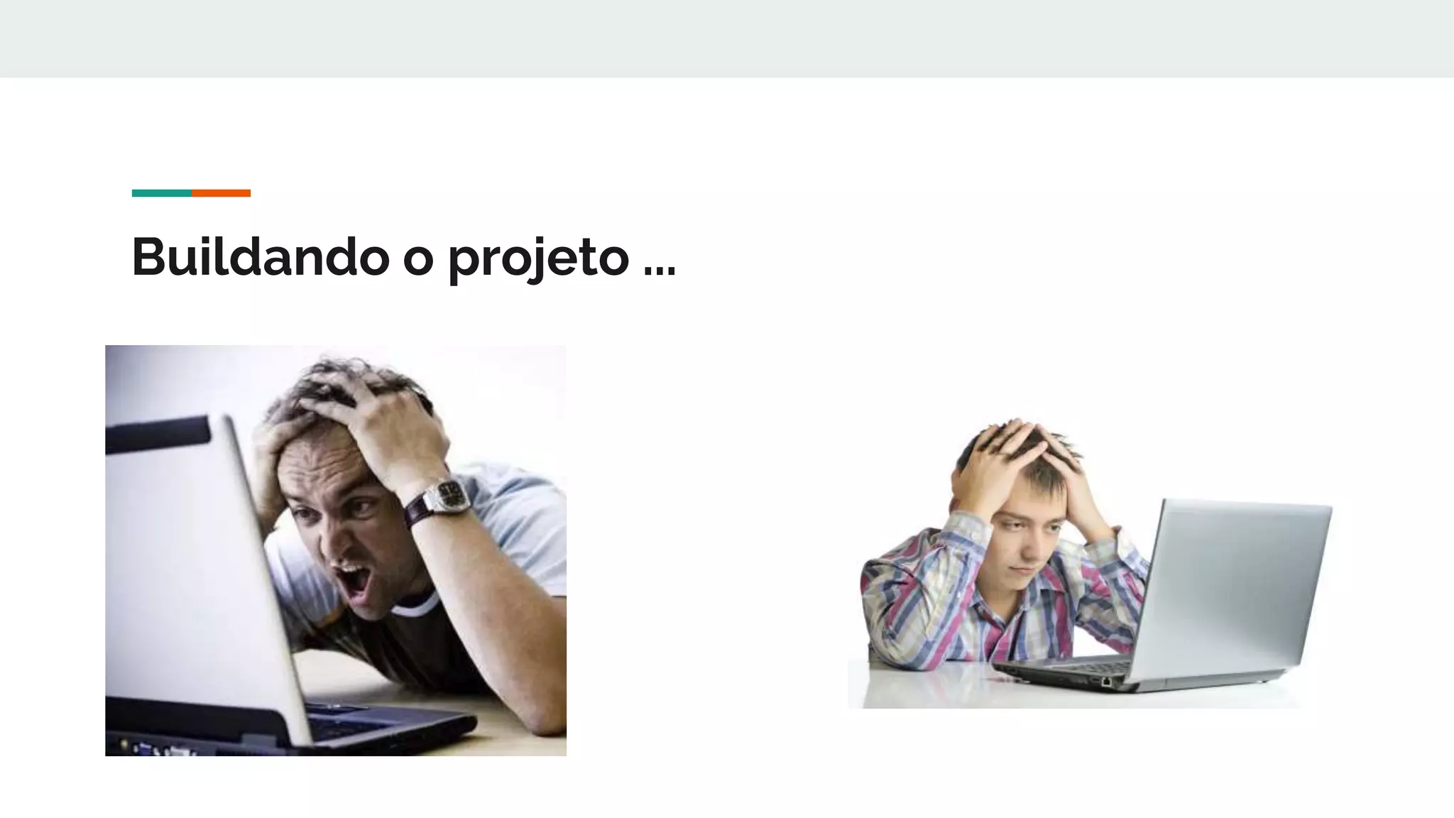 Buildando o projeto ...
 