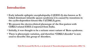 A rare case of cdkl5 early infantile epileptic | PPTX