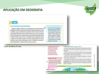APLICAÇÃO EM GEOGRAFIA 
Livro do Aluno 6º ano 
 