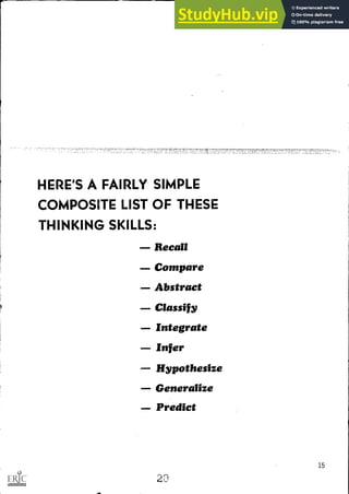 HERE'S A FAIRLY SIMPLE
COMPOSITE LIST OF THESE
THINKING SKILLS:
Recall
Compare
Abstract
Classify
Integrate
Infer
Hypothesize
Generalize
Predict
15
20
 