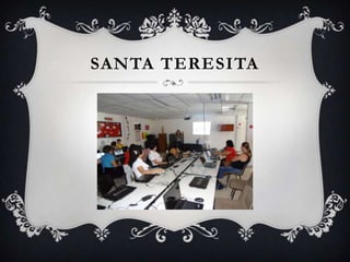 SANTA TERESITA
 