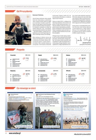 2
BEZPŁATNY BIULETYN INFORMACYJNY URZĘDU MIEJSKIEGO WROCŁAWIA	 NR 9 (29) – MARZEC 2021
#BudżetWrocławia2021
Od Prezydenta
...