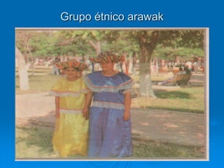 Grupo étnico arawak
 