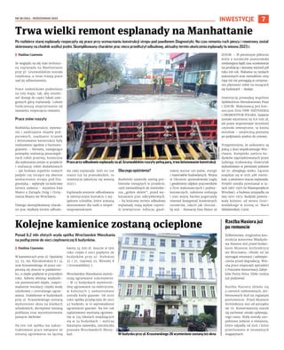 NR 38 (104) – PAŹDZIERNIK 2022
7
INWESTYCJE
Po rozbiórce starej esplanady rozpoczęły się prace przy wzmacnianiu konstrukcji stropu pod pawilonem Diagnostyki. Na czas remontu ruch pieszy i rowerowy został
skierowany na chodnik wzdłuż jezdni. Skomplikowany charakter prac nieco przedłużył odbudowę, aktualny termin ukończenia esplanady to wiosna 2023 r.
I Paulina Czarnota
Ze względu na zły stan technicz-
ny esplanada na Manhattanie
przy pl. Grunwaldzkim została
rozebrana, a teraz trwają prace
nad jej odtworzeniem.
Prace rozbiórkowe podzielono
na trzy etapy, tak, aby umożli-
wić dostęp do części lokali usłu-
gowych górą esplanady. Lokale
funkcjonują nieprzerwanie od
momentu rozpoczęcia remontu.
Prace znów ruszyły
Rozbiórka konstrukcji, wylewa-
nie i zazbrajanie słupów pod-
porowych, osadzanie ścianek
i betonowanie konstrukcji były
realizowane zgodnie z harmono-
gramem. – Niestety, następujące
pomiędzy realizacją poszczegól-
nych robót przerwy, konieczne
dla wykonania zmian w projekcie
i realizację robót dodatkowych
– jak budowa zupełnie nowych
podpór czy toczące się obecnie
wzmacnianie stropu pod Dia-
gnostyką – wpłynęły na końcowy
termin zadania – wyjaśnia Ewa
Mazur z Zarządu Dróg i Utrzy-
mania Miasta we Wrocławiu.
Dlatego skomplikowany charak-
ter prac wydłuży termin odbudo-
wy całej esplanady. Jeśli nic nie
stanie już na przeszkodzie, to
inwestycja zakończy się wiosną
2023 r.
Esplanada zostanie odbudowana
w identycznym kształcie z wy-
jątkiem schodów, które zostaną
dostosowane dla osób z niepeł-
nosprawnościami.
Dlaczego opóźnienia?
Rozbiórki ujawniły szereg pro-
blemów nieujętych w projekcie,
czyli niemożliwych do stwierdze-
nia „gołym okiem”, przed wy-
konaniem prac odkrywkowych.
– Na końcowy termin odbudowy
esplanady mają wpływ czynni-
ki zewnętrzne: inflacja, gwał-
towny wzrost cen paliw, energii
i materiałów budowlanych. Wojna
w Ukrainie spowodowała nagły
i gwałtowny odpływ pracowników
z firm wykonawczych i podwy-
konawczych, nałożone embarga
i stan wojny bardzo pogorszyły
również dostępność konkretnych
surowców, takich jak chociaż-
by stal – tłumaczy Ewa Mazur ze
ZDiUM. – W pierwszym półroczu
wiele z surowców pozostawała
niedostępna bądź czas oczekiwania
na produkcję i dostawę wynosił pół
roku lub rok. Wahania na rynkach
walutowych oraz niestabilne ceny
ropy też nie pomagają w utrzyma-
niu płynności robót na toczących
się budowach – dodaje.
Inwestycję prowadzą wspólnie
Spółdzielnia Mieszkaniowa Piast
i ZDiUM. Wykonawcą jest kon-
sorcjum firm PBW INŻYNIERIA
i DROMOSTTOR POLSKA. Zadanie
zostało wycenione na 8,6 mln zł,
ale przez wspomniane wcześniej
czynniki zewnętrzne, ta kwota
wzrośnie – ostateczną poznamy
po podpisaniu aneksu do umowy.
Przypomnijmy, że sedesowce są
jedną z ikon współczesnego Wro-
cławia. Kompleks sześciu bu-
dynków zaprojektowanych przez
Jadwigę Grabowską-Hawrylak
wybudowano w pierwszej połowie
lat 70. ubiegłego wieku. Łącznie
znajduje się w nich 486 miesz-
kań, a wieżowce otacza esplanada.
Projekt osiedla powstawał w la-
tach 1967-1970 (w Miastoprojekcie
Wrocław), a budowa przypadła na
lata 1970-1973. Budynki powsta-
wały kolejno: od mostu Grun-
waldzkiego w stronę ul. Marii
Skłodowskiej–Curie.
Trwa wielki remont esplanady na Manhattanie
Prace przy odbudowie esplanady na pl. Grunwaldzkim ruszyły pełną parą, trwa betonowanie konstrukcji
Ponad 6,2 mln złotych wyda spółka Wrocławskie Mieszkania
na podłączenie do sieci ciepłowniczej 6 budynków.
I Paulina Czarnota
W kamienicach przy ul. Opolskiej
53, 55, 99, Kleczkowskiej 6 i 34
oraz Kraszewskiego 26 prace roz-
poczną się jeszcze w październi-
ku, a ciepło popłynie w przyszłym
roku. Roboty obejmą: wydziele-
nie pomieszczeń węzła, rozpro-
wadzenie instalacji ciepłej wody
użytkowej i centralnego ogrze-
wania. Dodatkowo w budynkach
przy ul. Kraszewskiego zostaną
wymienione okna na klatkach
schodowych, docieplone zostaną
poddasza oraz wyremontowane
poszycie dachowe.
Na ten rok spółka ma zakon-
traktowane prace związane ze
zmianą ogrzewania na łączną
kwotę 24 mln zł. Jeszcze w tym
roku ciepło z sieci popłynie do
budynków przy ul. Hubskiej
35 i 37, Gajowej 25, Wesołej 8
i Grunwaldzkiej 7.
Wrocławskie Mieszkania wymie-
niają ogrzewanie sukcesywnie.
– W 13 budynkach wymienili-
śmy ogrzewanie na elektryczne,
w kolejnych 5 zamontowane
zostały kotły gazowe. Od 2020
roku spółka przyłączyła do sieci
42 budynki, w 10 wprowadzono
ogrzewanie gazowe. Na ten rok
zaplanowano wymianę ogrzewa-
nia w 334 lokalach znajdujących
się w 34 budynkach – wylicza
Katarzyna Galewska, rzeczniczka
prasowa Wrocławskich Miesz-
kań.
Kolejne kamienice zostaną ocieplone
WM
W budynku przy ul. Kraszewskiego 26 wymienione zostaną też okna
TOMASZ
HOŁOD
Rzeźba Hasiora już
po remoncie
Żelbetonowa, oryginalna kon-
strukcja autorstwa Władysła-
wa Hasiora stoi przed budyn-
kiem Muzeum Architektury
we Wrocławiu. Obiekt od lat
wymagał renowacji i zabezpie-
czenia przed degradacją. Wio-
sną prace rozpoczęli specjaliści
z Pracowni Konserwacji Zabyt-
ków Piotra Pelca. Efekt można
już podziwiać.
Rzeźba Hasiora składa się
z czterech nieforemnych, żel-
betonowych brył na ceglanym
postumencie. Przed Muzeum
Architektury stoi od początku
lat 70. Konserwatorzy starali
się zachować oznaki upływają-
cego czasu. Bryły zostały uzu-
pełnione jedynie o elementy,
które odpadły od nich i które
przechowano w muzealnych
magazynach.
 