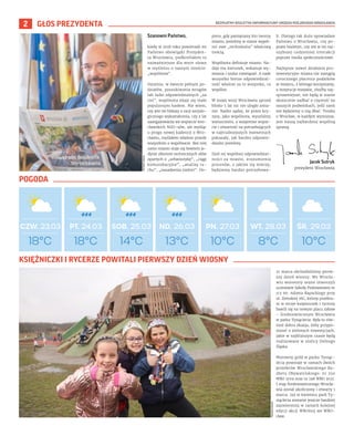 BEZPŁATNY BIULETYN INFORMACYJNY URZĘDU MIEJSKIEGO WROCŁAWIA
2 GŁOS PREZYDENTA
Jacek Sutryk
prezydent Wrocławia
TOMASZ
HOŁO...