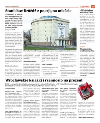 NR 44 (110) – GRUDZIEŃ 2022
17
KULTURA
Od 1 do 4 grudnia w Hali Stulecia będzie można zaopatrzyć się w podarunki. Książki kupimy na 150 stoiskach Wrocławskich Targów
Dobrej Książki, a rzemiosło i design na Targach Wszystkiego Dobrego. Zobacz, co polecamy.
I Magdalena Talik
Ewa Stachniak, „Szkoła lu-
ster”, Wydawnictwo Znak
Wrocławska autorka, która przed
laty wyemigrowała do Kanady,
pisze swoje bestsellery w języku
angielskim. W Polsce możemy
się zapoznać z ich przekładami.
W tej powieści będziemy śledzili
losy 13-letniej Veronique, która
musi przetrwać na bezwzględ-
nym dworze Ludwika XV w Wer-
salu A.D. 1755.
Adam Kopacki „Witamy w pie-
kle”, Wydawnictwo DlaCzemu
Poznaniak Adam Kopacki po-
rzucił Wielkopolskę dla stoli-
cy Dolnego Śląska, gdzie teraz
pracuje, mieszka i pisze. Akcja
tej powieści rozgrywa się m.in.
w korporacji Hello, która ma
siedzibę przy ul. Legnickiej.
O kulturze sztucznego uśmie-
chu, wyrabiania normy i mob-
bingu.
Magdalena Majcher „Finalist-
ka”, Wydawnictwo W.A.B.
Wszyscy wrocławianie pamiętają
lato 1996 roku i sprawę zabój-
stwa modelki Agnieszki Kotlar-
skiej, Miss Polski i Miss Inter-
national, którą stalker ugodził
nożem. Magdalena Majcher
w swojej książce „Finalistka”
wraca do tamtej sprawy, aby
opowiedzieć ją w kontekście
przemocy wobec kobiet.
Agnieszka Miela, trylogia „Dzieci
starych bogów”, Wydawnictwo
Zysk i S-ka
Urodzona w Sierakowie, ale od
pewnego czasu wrocławianka,
jest autorką dwóch tomów z se-
rii „Dzieci starych bogów”, któ-
rą zaplanowano jako trylogię.
Pierwszy ukazał się w 2021, dru-
gi w tym roku. Najpierw czytamy
„Śmiech diabła”, potem „Grzechy
ojców” – bohaterami są potomko-
wie dwóch Starych Rodów, których
losy złączono z Ziarnami Rele-
nvel. Agnieszkę Mielę spotkamy
na Wrocławskich Targach Dobrych
Książek, gdzie na stoisku Wydaw-
nictwa Zysk i S-ka będzie podpi-
sywała swoje książki w sobotę 3
grudnia od godz. 16.
Patryk Pufelski, „Pawilon ma-
łych ssaków”, Wydawnictwo
Karakter
Autor pracuje we wrocławskim
zoo jako opiekun pingwinów,
fok i kotików. Wysłał swoją po-
wieść na konkurs pamiętników
osób LGBTQ+. Tekst do tego
stopnia zachwycił jury, że pod-
jęto decyzję, aby nie umieszczać
go w zbiorowym wydaniu z in-
nymi, ale wydać jako osobną
książkę. Jego książka jest nie-
zwykłą opowieścią o zwierzę-
tach.
Targi Wszystkiego Dobrego
To impreza, która towarzyszy
Wrocławskim Targom Dobrej
Książki od 5 lat. Głównymi wy-
stawcami są tu rzemieślnicy
robiący biżuterię, kosmetyki,
ceramikę, szyjący ubrania, two-
rzący autorskie plakaty.
W tym roku na targach poja-
wi się blisko 70 marek. Od 1 do
3.12 wejście w godz. 12-19, 4.12
– godz. 11–17. Wstęp jest wolny.
› Więcej na wroc.city/WTWD22
To niemożliwe, by przeoczyć
prace Stanisława Dróżdża. Zna-
my je z fasady Muzeum Współ-
czesnego Wrocław i murali na
budynkach w mieście. A teraz
MWW prezentuje najciekaw-
sze dzieła Dróżdża na stałej
wystawie „Światekst”.
I Magdalena Talik
Przechodzący koło bunkra na pl.
Strzegomskim znają charakte-
rystyczny mural zdobiący od lat
jego fasadę. To poezja Stanisława
Dróżdża, któremu poświęcona jest
nowa wystawa w muzeum. Nosi
tytuł „Światekst. Pojęciokształty.
Poezja konkretna”, a jej kurator-
kami są Sylwia Świsłocka-Karwot
i Elżbieta Łubowicz.
Obie ubolewały, że Dróżdż nie miał
we Wrocławiu swojej przestrzeni,
będąc tak znanym na świecie arty-
stą. Teraz na poziomie V obejrzy-
my 22 prace. Dyrektorka Muzeum
Współczesnego Wrocław Sylwia
Świsłocka-Karwot podkreśla, że
to sztuka, która chwyta za serce
każdego, jest intrygująca i fascy-
nująca.
Dróżdż wciąż zachwyca
Prace, w których kluczowe jest
słowo i znak, cały czas do nas
przemawiają, bo taki był cel auto-
ra. Aby być ponadczasowym. Dla
Dróżdża ważne były tematy, któ-
re dotykają każdego z nas i wciąż
pozostają tajemnicą – narodziny,
śmierć, pojęcie czasu, przemijania,
ale też język.
Wszystko jest tekstem
Co ciekawe, urodzony w Sławko-
wie, ale przez całe zawodowe życie
związany z Wrocławiem, Stanisław
Dróżdż nie chciał być postrzegany
jako artysta. Był przede wszyst-
kim poetą i filologiem (absol-
wentem Wydziału Filologii Pol-
skiej UWr). Stąd też wystawa stała
w MWW ma tytuł „Światekst”. To
rodzaj zabawy słownej, do jakiej
przyzwyczaił swoich czytelników
Dróżdż. Pojmował świat jako tekst,
którego wszyscy jesteśmy elemen-
tem.
Znajdź je na mieście
Dzieła Stanisława Dróżdża obej-
rzymy także na mieście:
◼ mural z pracą „Zapominanie”,
na ścianie budynku przy ul.
Legnickiej 68-70;
◼ mural z pracą „Czasoprze-
strzennie”, na kamienicy przy
ul. Legnickiej 68-70;
◼ mural z pracą „optimum”, na
ścianie budynku przy ul. Hub-
skiej 35;
◼ instalacja „Koło” na pl. Nowy
Targ (przed wejściem do
UMW);
◼ instalacja rzeźbiarska Barbary
Kozłowskiej oparta na pracy
Stanisława Dróżdża w parku
Popowickim.
Stanisław Dróżdż z poezją na mieście
Wrocławskie książki i rzemiosło na prezent
Muzeum Współczesne Wrocław, pl. Strzegomski 2a, zaprasza na wystawę Stanisława Dróżdża muralem
OLEKSANDR
POLIAKOVSKY
FREEPIK.COM
1-5.12 mikołajkowe
spotkania w Prozie
Od 1 do 5.12 Prozę (Przejście
Garncarskie 2), klub Wro-
cławskiego Domu Literatury
odwiedzą pisarze, tacy jak:
Joanna Bator (3.12, godz.
16), Ziemowit Szczerek (3.12,
godz. 18), Łukasz Barys (4.12,
godz. 16), Robert Małecki
(4.12, godz. 18), Stanisław
Obirek (5.12, godz. 19) czy de-
biutant Patryk Pufelski (2.12,
godz. 18). Dodatkowo w Kinie
Nowe Horyzonty odbędzie
się premiera książki Wydaw-
nictwa Warstwy poświęconej
Stanisławowi Lemowi – roz-
mawiać będą Stanisław Be-
reś i Wojciech Orliński (1.12,
godz. 18.30). Wstęp wolny,
bez zapisów.
Zobacz zwiastun
wrocławskiego filmu
Znamy datę premiery filmu
„Doppelgänger. Sobowtór”
Jana Holoubka, do którego
zdjęcia powstawały m.in. we
Wrocławiu (w Sukiennicach,
na ulicy Ruskiej, przy Hote-
lu Monopol). Bohaterami są
dwaj mężczyźni – Hans (Ja-
kub Gierszał) i Bitner (To-
masz Schuchardt). Wszystko
ich dzieli, łączy przeszłość.
Film wejdzie na ekrany 24
lutego 2023 roku. Teaser już
można zobaczyć na wroc.city/
Doppelganger.
 