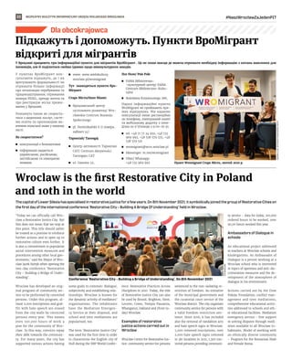 BEZPŁATNY BIULETYN INFORMACYJNY URZĘDU MIEJSKIEGO WROCŁAWIA #NaszWrocławZaJedenPIT
22
Dla obcokrajowca
JOANNA
LEJA,
ARCHIWUM
WWW.WROCLAW.PL
UM
WROCŁAW
Conference ‘Restorative City – Building a Bridge of Understanding’, On 8th November 2021
У Вроцлавi працюють три інформаційні пункти для мігрантів ВроМігрант . Це не лише мисця де можча отримати необхідну інформацію з питань важливих для
іноземців, але й поділитися своїми ідеями щодо міжкультурних заходів.
У пунктах ВроМігрант кон-
сультанти пiдкажуть, де і як
врегулювати формальності чи
отримати більше інформації
про легалізацію перебування та
працевлаштування, отримання
номера PESEL, оренду житла та
про реєстрацію місця прожи-
вання у Вроцлаві.
Розкажуть також як скориста-
тися з медичних послуг, систе-
ми освіти та пропозицією ви-
вчення польської мови у нашому
місті.
Як скористатися?
	
◼ консультації є безкоштовні
	
◼ інформація надається
українською, російською,
англійською та німецькою
мовами
	
◼ www: www.wielokultury.
wroclaw.pl/wromigrant
Тут знаходяться пункти Вро-
Мігрант
Старе Місто/Stare Miasto
	
◼ Вроцлавський центр
суспільного розвитку/ Wro-
cławskie Centrum Rozwoju
Społecznego
	
◼ pl. Dominikański 6 (І поверх,
кабінет 14)
Тарноґай/ Tarnogaj
	
◼ Центр активності Тарноґаю
CAT/ Centrum Aktywności
Tarnogaju CAT
	
◼ ul. Gazowa 22,
Псе Поле/ Psie Pole
	
◼ FAMA Бібліотечно-
-культурний центр/ FAMA
Centrum Biblioteczno-Kultu-
ralne
	
◼ Bolesława Krzywoustego 286,
Наразі інформаційні пункти
WroMigrant не приймають пря-
мих відвідувань. Ми надаємо
консультації лише дистанційно
по телефону, електронній пошті
та мобільному додатку з поне-
ділка по п’ятницю з 9:00-16:30.
	
◼ tel: +48 71 77 24 950, +48 735
969 992, +48 538 579 555, +48
538 579 521
	
◼ wromigrant@wcrs.wroclaw.pl
	
◼ Messenger: m.me/wromigrant
	
◼ Viber/ Whatsapp:
+48 735 969 992
ThecapitalofLowerSilesiahasspecialisedinrestorativejusticeforafewyears.On8thNovember2021,itsymbolicallyjoinedthegroupofRestorativeCitieson
the first day of the international conference ‘Restorative City – Building A Bridge Of Understanding’ held in Wroclaw.
‘Today we can officially call Wro-
claw a Restorative Justice City. But
this does not mean that we stop at
this point. This title should rather
be treated as a promise to reinforce
further actions and to open up to
restorative culture even further. It
is also a commitment to popularise
social intervention measures and
procedures among other local gov-
ernments,’ said the Mayor of Wro-
claw Jacek Sutryk when opening the
two-day conference ‘Restorative
City – Building a Bridge of Under-
standing’.
Wroclaw has developed an orig-
inal program of community ser-
vice to be performed by convicted
persons. Under this program, al-
most 2,000 inscriptions and graf-
fiti with hate speech are erased
from the city walls by convicted
persons every year. This means
even 100,000 hours of work a
year for the community of Wro-
claw. In this way, convicts repay
their debt towards the communi-
ty. For many years, the city has
supported various actions having
some goals in common: dialogue,
subjectivity and establishing rela-
tionships. Wroclaw is known for
the dynamic activity of mediators’
organisations. The inhabitants
have the Mediation Emergen-
cy Service at their disposal, and
school and teen mediations are
popularised, too.
The term ‘Restorative Justice City’
was used for the first time in order
to characterise the English city of
Hull during the IIRP World Confer-
ence: Restorative Practices Across
Disciplines in 2010. Today, the title
of Restorative Justice City can also
be used by Bristol, Brighton, Hove,
Leuven, Como, Tempio Pausania,
Whanganui, Oakland and (from to-
day) Wroclaw.
Examples of restorative
justice actions carried out in
Wroclaw
Wroclaw Centre for Restorative Jus-
tice: community service for persons
sentenced to the non-isolating re-
striction of freedom. An initiative
of the municipal government and
the curatorial court service of the
Wroclaw district. The city organises
community service for persons with
a valid freedom restriction sen-
tence. Since 2016, it has included
also the removal of vandalism acts
and hate speech signs in Wroclaw.
5,000 removed inscriptions, over
2,000 hate speech signs removed
in 361 locations in 2021, 1,300 con-
victed persons providing communi-
ty service – data for today, 210,000
ordered hours to be worked, over
90,00 hours worked this year.
Ambassadors of Dialogue in
schools
An educational project addressed
to teachers at Wroclaw schools and
kindergartens. An Ambassador of
Dialogue is a person working at a
Wroclaw school who is interested
in topics of openness and anti-dis-
crimination measures and the de-
velopment of the atmosphere of
dialogue in his environment.
Actions carried out by the Dom
Pokoju Foundation; conflict man-
agement and teen mediations,
comprehensive educational activi-
ties addressed to schools and oth-
er educational facilities. Mediation
emergency service – free support
in solving disputes through medi-
ation available to all Wroclaw in-
habitants. Model of working with
an ethnically diverse community
– Program for the Romanian Male
and Female Roma.
Підкажуть і допоможуть. Пункти ВроМігрант
відкриті для мігрантів
Wroclaw is the first Restorative City in Poland
and 10th in the world
Пункт Wromigrant Старе Місто, лютий 2020 р.
 