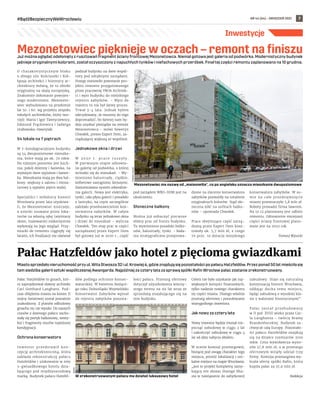 NR 44 (64) – GRUDZIEŃ 2021
#BądźBezpiecznyWeWrocławiu 7
Inwestycje
Już można oglądać odsłonięty z rusztowań fragment ściany frontowej Mezonetowca. Niemal gotowa jest galeria od podwórka. Modernistyczny budynek
jaśnieje oryginalnymi kolorami, został oczyszczony z napuchłych tynków i niefachowych przeróbek. Finał tej części remontu zaplanowano na 10 grudnia.
O  charakterystycznym bloku
u zbiegu ulic Kościuszki i Koł-
łątaja architekci i historycy ar-
chitektury mówią, że to obiekt
oryginalny na skalę europejską.
Znakomite dokonanie powojen-
nego modernizmu. Mezoneto-
wiec wybudowano na przełomie
lat 50. i 60. wg projektu zespołu
młodych architektów, który two-
rzyli: Maria i Igor Tawryczewscy,
Edmund Frąckiewicz i Jadwiga
Grabowska-Hawrylak.
54 lokale na 7 piętrach
W 7-kondygnacyjnym budynku
są 54 dwupoziomowe mieszka-
nia, które mają po ok. 70 mkw.
Na niższym poziomie jest kuch-
nia, pokój dzienny i łazienka, na
wyższym dwie sypialnie i łazien-
ka. Mieszkania mają po dwa bal-
kony: większy z salonu i minia-
turowy z sypialni piętro wyżej.
Specjaliści i miłośnicy historii
Wrocławia przez lata utyskiwa-
li, że Mezonetowiec niszczeje,
a usterki usuwane przez loka-
torów na własną rękę (wymiany
okien, malowanie) niekorzystnie
wpływają na jego wygląd. Przy-
miarki do remontu ciągnęły się
latami, ich finalizacji nie ułatwiał
podział budynku na dwie wspól-
noty pod odrębnymi zarządami.
Postęp stanowiło powstanie pro-
jektu remontu przygotowanego
przez pracownię VROA Architek-
ci i wpis budynku do miejskiego
rejestru zabytków. – Wpis do
rejestru to nie był łatwy proces.
Trwał 3-4 lata. Jednak byłem
zdecydowany, że musimy do tego
doprowadzić, bo łatwiej nam bę-
dzie uzyskać pieniądze na remont
Mezonetowca – mówi Seweryn
Chwałek, prezes Expert Dom, za-
rządzającej większą ze wspólnot.
Jednakowe okna i drzwi
W   2 0 2 0 r . p r a c e r u s z y ł y .
W pierwszym etapie odnowio-
no galerię od podwórka, z której
wchodzi się do mieszkań. – Wy-
mieniono balustrady, ciężkie,
żelbetowe zastąpiono lżejszymi.
Zamontowano system odwodnie-
nia galerii. Nowa jest elektryka,
tynki, cała płyta galerii i posadzki
z lastryko, na czym szczególnie
zależało przedstawicielom kon-
serwatora zabytków. W całym
budynku są teraz jednakowe okna
i drzwi do mieszkań – wylicza
Chwałek. Ten etap prac w części
zarządzanej przez Expert Dom
był gotowy już w 2020 r., część
pod zarządem WRO-DOM jest na
ukończeniu.
Słoneczne balkony
Można już zobaczyć pierwsze
efekty prac od frontu budynku.
Tu wymieniono posadzki balko-
nów, balustrady, tynki. – Bada-
nia stratygraficzne przeprowa-
dzone na zlecenie konserwatora
zabytków pozwoliły na ustalenie
oryginalnych kolorów. Stąd sło-
neczna żółć na sufitach balko-
nów – opowiada Chwałek.
Prace obejmujące część zarzą-
dzaną przez Expert Dom kosz-
towały ok. 5,7 mln zł, z czego
70 proc. to dotacja miejskiego
konserwatora zabytków. W su-
mie na całe przedsięwzięcie
miasto przeznaczyło 5,8 mln zł.
Roboty prowadzi firma Sawrem.
Na 10.12 planowany jest odbiór
remontu. Odnowienie mniejszej
części ściany frontowej plano-
wane jest na 2022 rok.
Tomasz Wysocki
Mezonetowiec pięknieje w oczach – remont na finiszu
TOMASZ
HOŁOD
Mezonetowiec ma nazwę od „maisonette, co po angielsku oznacza mieszkanie dwupoziomowe
Miastosprzedałonieruchomośćprzyul.WitaStwosza32iul.Krowiej6,gdzieznajdująsiępozostałościpopałacuHatzfeldów.Przezponad50latmieściłasię
tam siedziba galerii sztuki współczesnej Awangarda. Najpóźniej za cztery lata za sprawą spółki Rafin Wrocław pałac zostanie zrekonstruowany.
Pałac Hatzfeldów to gmach, któ-
ry zaprojektował sławny architekt
Carl Gotthard Langhans. Pod-
czas oblężenia miasta na koniec II
wojny światowej został poważnie
uszkodzony. Z planów odbudowy
gmachu nic nie wyszło. Do naszych
czasów z dawnego pałacu zacho-
wały się portyk balkonowy, westy-
bul i fragmenty murów najniższej
kondygnacji.
Ochrona konserwatora
Inwestor przedstawił kon-
cepcję architektoniczną, która
zakłada rekonstrukcję pałacu
Hatzfeldów i ulokowanie w nim
5-gwiazdkowego hotelu dzia-
łającego pod międzynarodową
marką. Budynek pałacu Hatzfel-
dów podlega ochronie konser-
watorskiej. W kwietniu bieżące-
go roku Dolnośląski Wojewódzki
Konserwator Zabytków wpisał
do rejestru zabytków pozosta-
łości pałacu. Przetarg ofertowy
dotyczył użyutkowania wieczy-
stego terenu na 99 lat wraz ze
sprzedażą znajdującego się na
nim budynku.
Celem nie było uzyskanie jak naj-
większych korzyści finansowych,
tylko nadanie nowego charakteru
tej części miasta. Dlatego właśnie
przetarg ofertowy i poszukiwanie
wiarygodnego inwestora.
Jak nowy za cztery lata
Nowy inwestor będzie musiał roz-
począć zabudowę w ciągu 2 lat
i zakończyć zabudowę w ciągu 4
lat od daty nabycia obiektu.
W ocenie komisji przetargowej,
biorącej pod uwagę charakter tego
miejsca, prestiż lokalizacji i uni-
kalne miejsce na mapie Wrocławia:
„jest to projekt kompletny zamy-
kający ten obszar Starego Mia-
sta w nawiązaniu do zabytkowej
zabudowy. Staje się naturalną
kontynuacją historii Wrocławia,
oddając ducha temu miejscu,
będąc zabudową o wysokiej kla-
sie z walorami historycznymi”.
Pałac został przebudowany
w II poł. XVIII wieku przez Car-
la Langhansa – twórcę Bramy
Brandenburskiej. Budynek za-
chwycał całą Europę. Pozostało-
ści pałacu Hatzfeldów znajdują
się na działce rozmiarów 3100
mkw. Cena wywoławcza wyno-
siła 37,8 mln zł, a w przetargu
ofertowym wzięły udział trzy
firmy. Komisja przetargowa wy-
brała ofertę spółki Rafin, która
kupiła pałac za 37,9 mln zł.
Redakcja
Pałac Hatzfeldów jako hotel z pięcioma gwiazdkami
RAFIN
W zrekonstruowanym pałacu ma działać luksusowy hotel
 