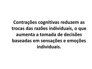 A reflexão atua principalmente
quando as sensações e emoções
causam sofrimento.
E é uma ferramenta para decisões de
médio e longo prazo.
 