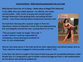  Hip Twist – moving each side of your hips forward alternately, twisting around a         center axis, knees and toes stay face forward without moving.  Figure eight – combination of the two movements, can be done front to back or back            to front, and up and down (called a Mayan, after a famous dancer) Hip Lift – Lifting up hips from side to side, as if being pulled by a string above. When       done very quickly, becomes a shimmy  Chest slide – similar to the hip slide, but with the chest, keeping the hips still 