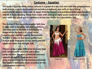 Conservativism – Belly dancing perpetuates the sex trade  Belly Dancer Fears her art is Dying – Nadia abou el Magd [The National]In Oct 2006, Dina was widely blamed – by officials, the media and the public – after scores of young men chased women through downtown Cairo groping them and pulling off their clothes – even those wearing Islamic headscarves and face veils. She had been dancing with a popular singer in front of a downtown cinema to advertise a movie that was playing during Eid, and allegedly aroused the men, causing them to run riot. “This accusation made me laugh,” Dina said. “I couldn’t believe I could be responsible for unleashing a sexual uprising by hundreds of men. It’s just unbelievable.” Women who belly dance in the Arab world are often stigmatized, and almost always seen as “bad, seductive women engaged in dishonourable conduct” (22).In the East, the dance is caught in the maze of what may pass for acceptable behaviour under Muslim law. It is recognized as part of Arabic cultural heritage yet there is still condemnation for the dancer who performs publicly (2). 