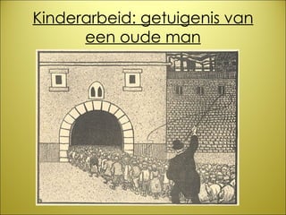 Kinderarbeid: getuigenis van een oude man 