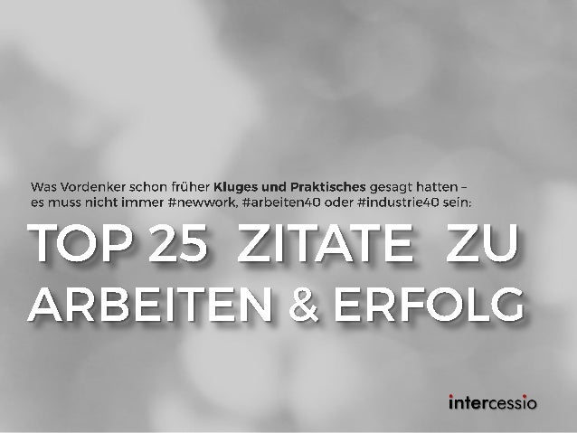 Top 25 Zitate Zu Arbeit Und Erfolg Aus Der Zeit Vor Newwork Und Arb