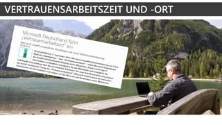 VERTRAUENSARBEITSZEIT UND -ORT
 
