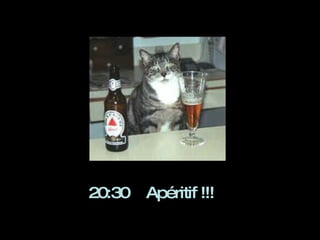 20:30  Apéritif !!! 