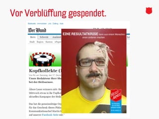 Vor Verblüffung gespendet.
 