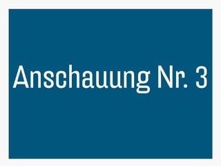 20
Anschauung Nr. 3
 