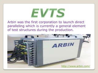 Arbin was the first corporation to launch direct
paralleling which is currently a general element
of test structures during the production.

http://www.arbin.com/

 