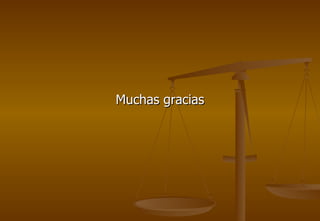 Muchas gracias
 