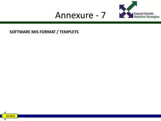 Annexure - 7
SOFTWARE MIS FORMAT / TEMPLETS
GO BACK
 