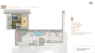 I M P L A N T A Ç Ã O - 3 º P A V I M E N T O
1. Quadra de tênis
2. Quadra de esportes
3. Piscina descoberta
4. Deck molhado
5. Deck
6. Piscina infantil
7. Praça
8. Elevador transfer de acesso ao térreo
9. Acesso ao Office Exclusivo
1
2
3
4
5
6
7
8
9
IMAGEM EM DESENVOLVIMENTO
SUJEITA A ALTERAÇÃO.
 