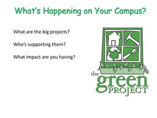 What’s Happening on Your Campus?

What are the big projects?

Who’s supporting them?

What impact are you having?
 