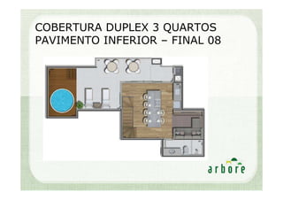 COBERTURA DUPLEX 3 QUARTOS
PAVIMENTO INFERIOR – FINAL 08
 