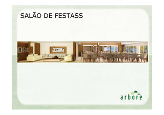 SALÃO DE FESTASS
 
