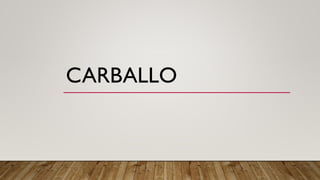 CARBALLO
 
