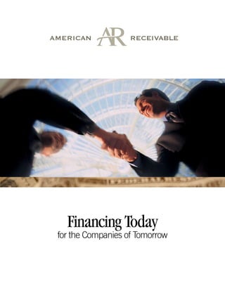 Financing Today
for the Companies of Tomorrow
 