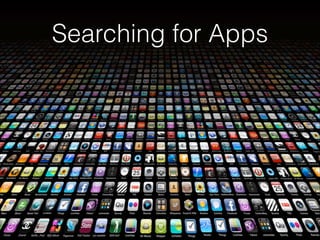 Searching for Apps

 