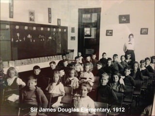 Sir James Douglas Elementary, 1912

 