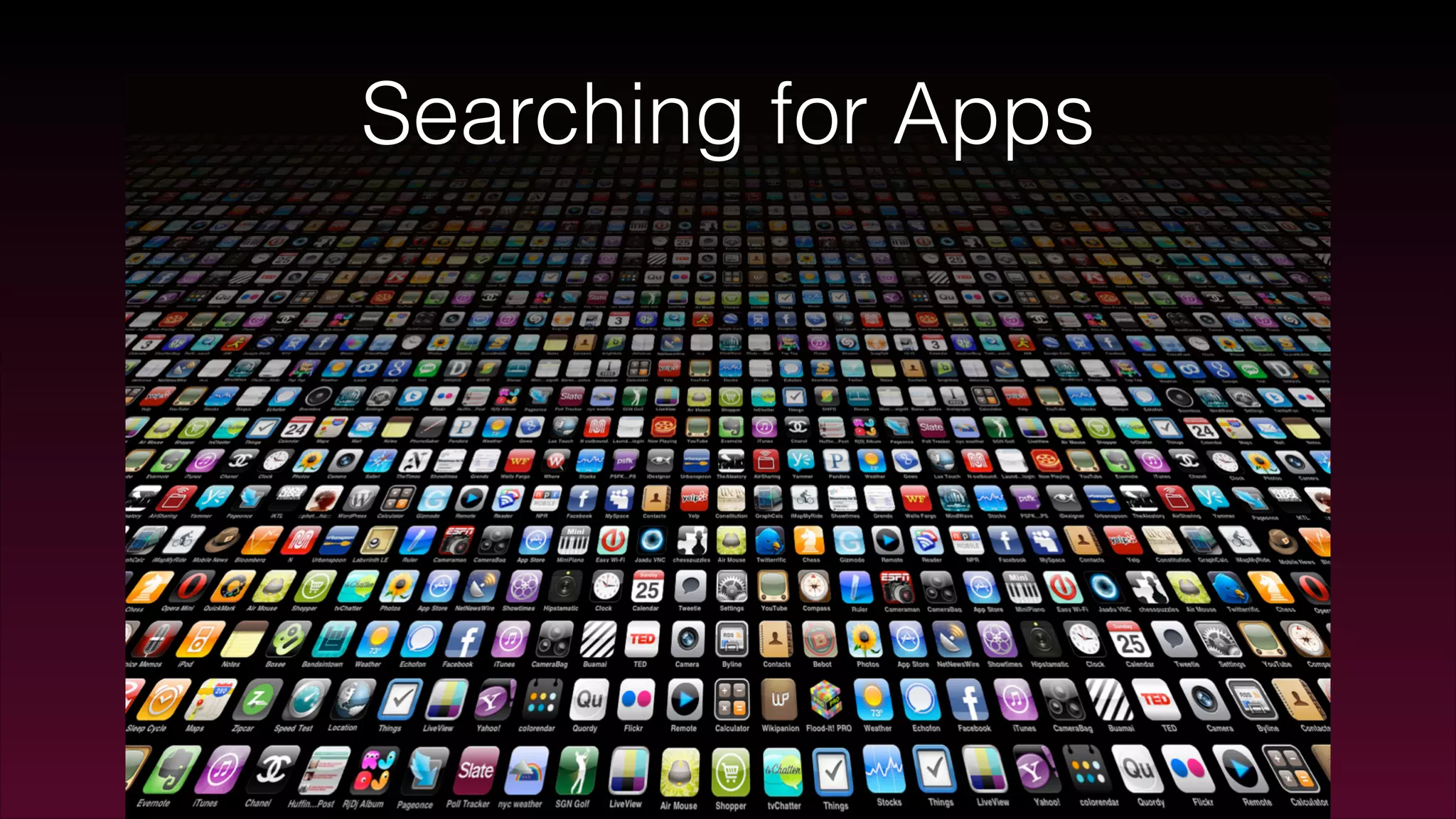 Searching for Apps
 