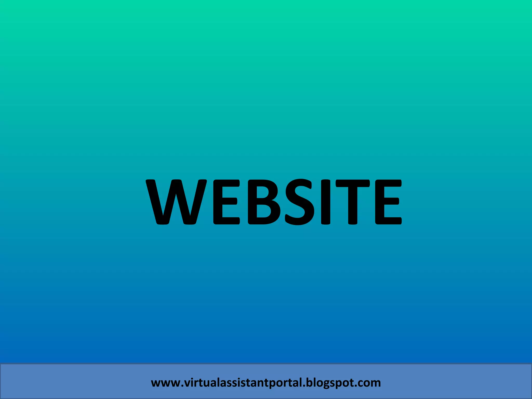 WEBSITE www.virtualassistantportal.blogspot.com 