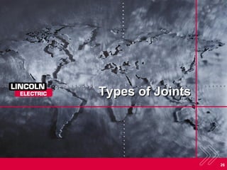 26
Types of Joints
 