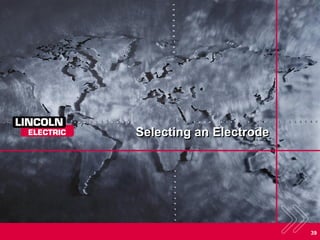 Selecting an Electrode
39
 