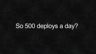 (ARC318) Continuous Delivery at a Rate of 500 Deployments a Day! | AWS re:Invent 2014