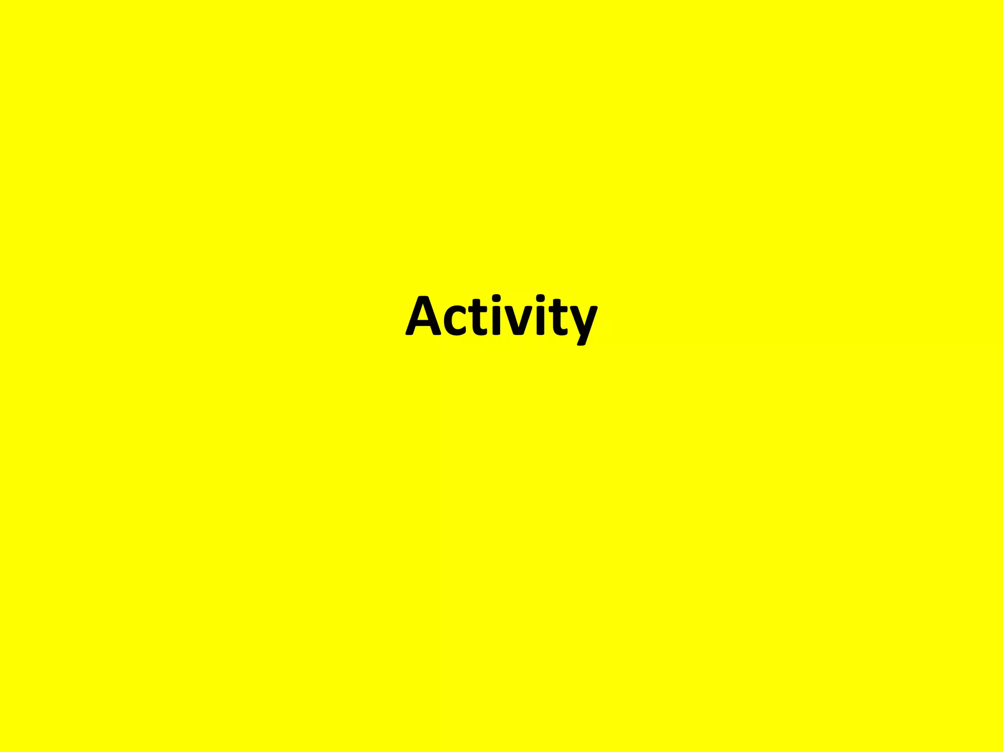 Activity
 