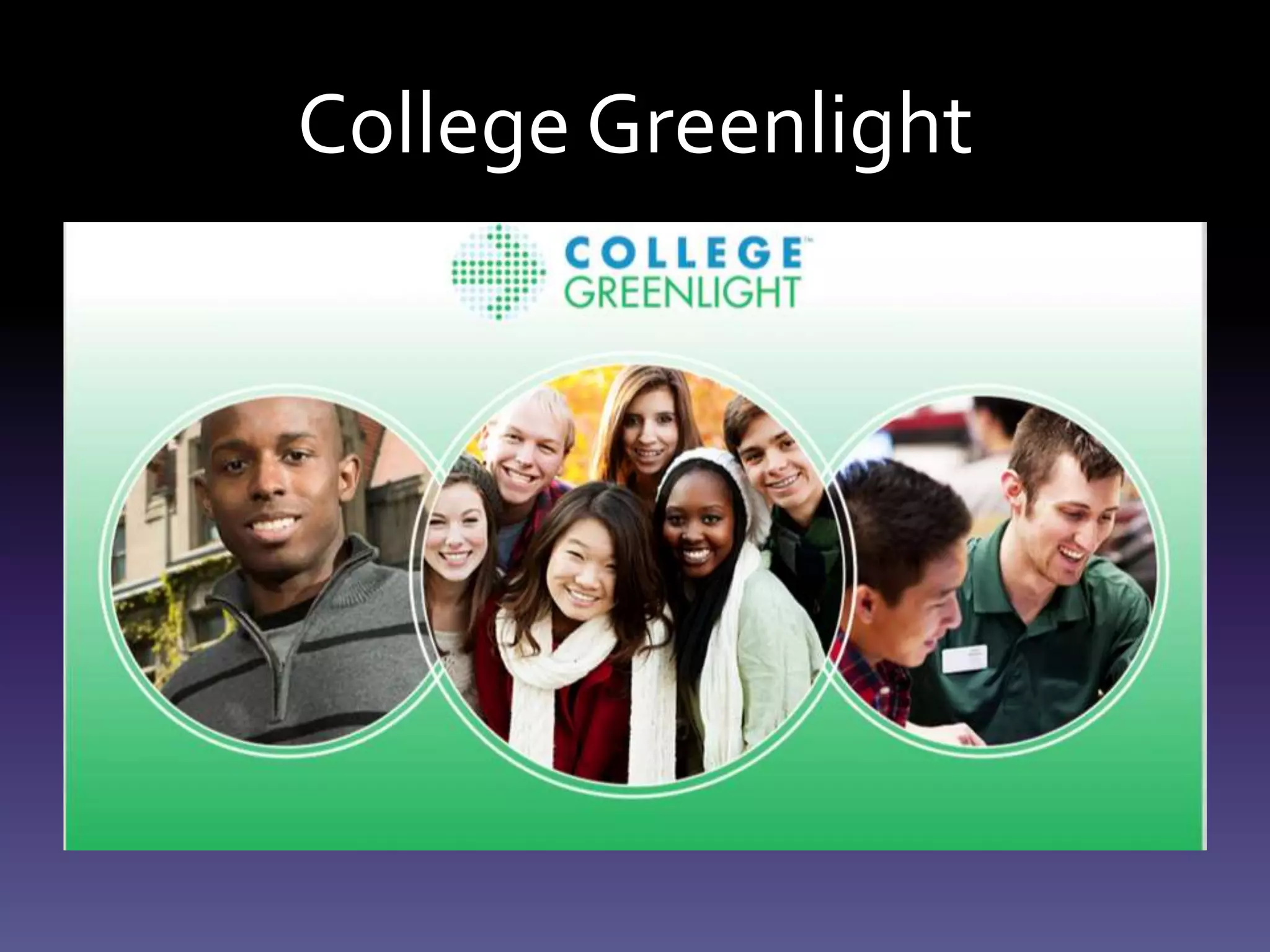 College Greenlight
 