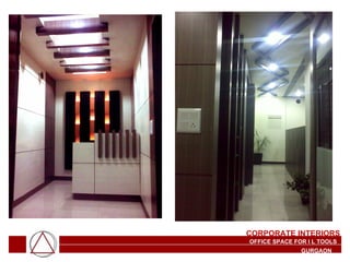 OFFICE SPACE FOR I L TOOLS GURGAON CORPORATE INTERIORS 