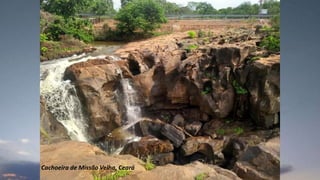Cachoeira de Missão Velha, Ceará
 