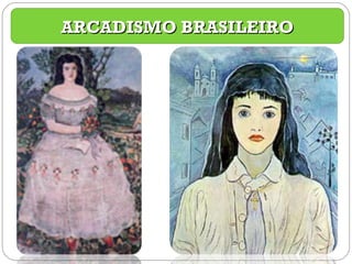 ARCADISMO BRASILEIRO 