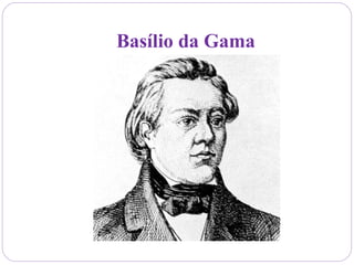 Basílio da Gama
 