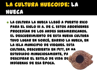 El Caribe indígena: Arcaicos, igneris, la hueca y subtaína | PPTX