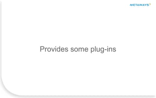 Provides some plug-ins
 