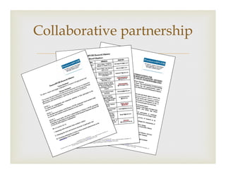 ?
Collaborative partnership
 